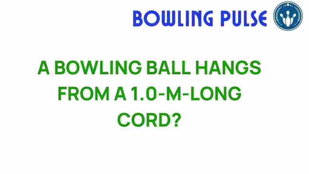 bowling-ball-suspended-1-0-meter-cord