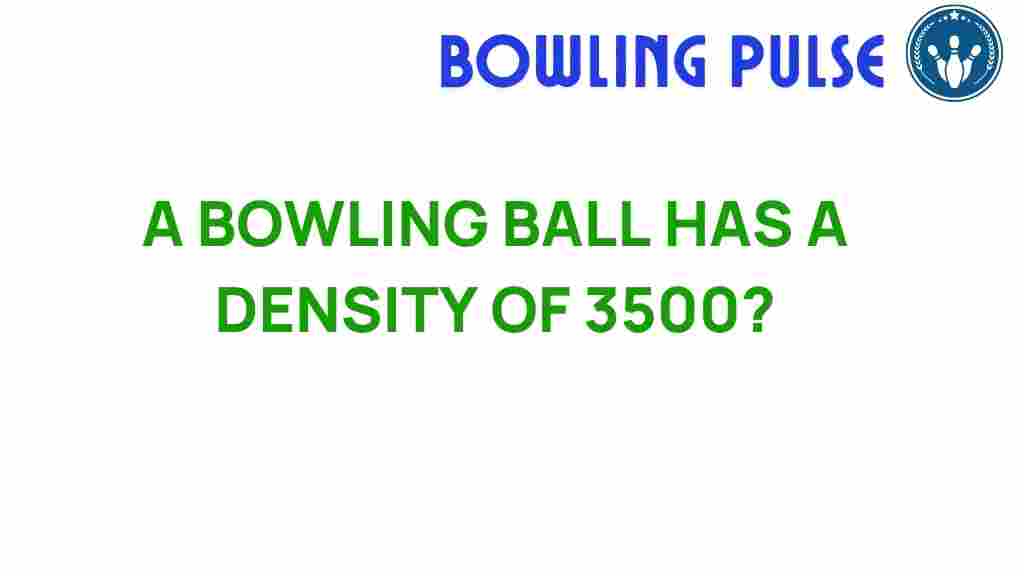 bowling-ball-density-3500