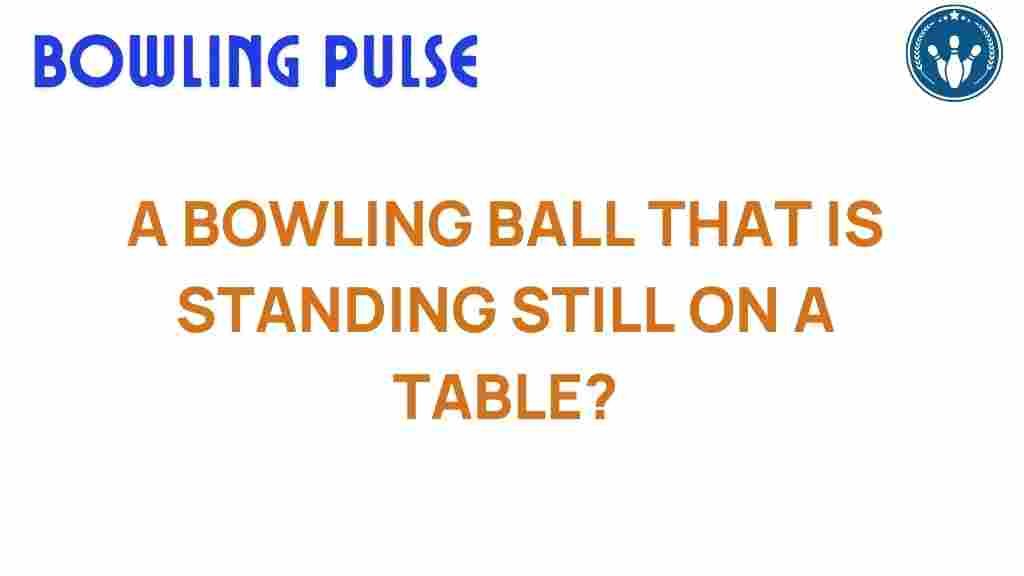 bowling-ball-at-rest