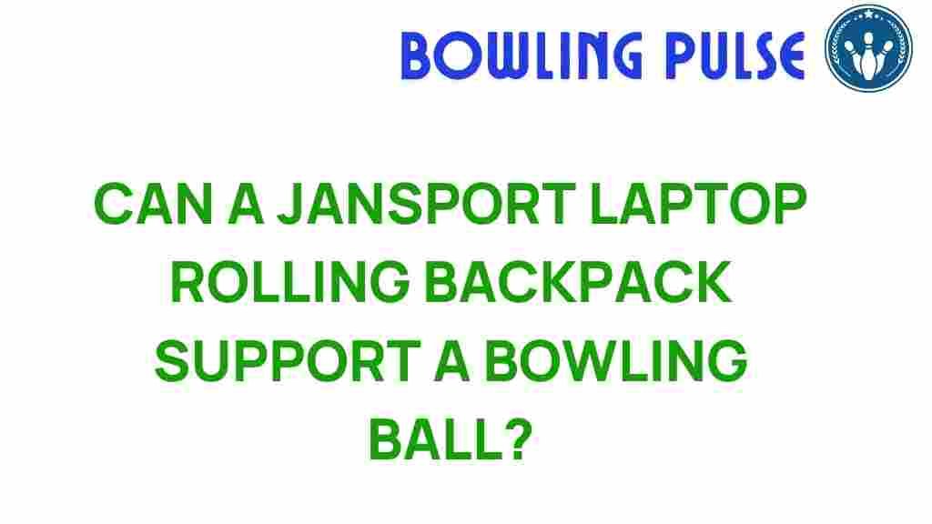 jansport-rolling-backpack-bowling-ball