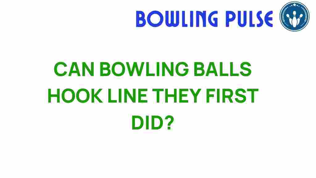 bowling-balls-hook-history