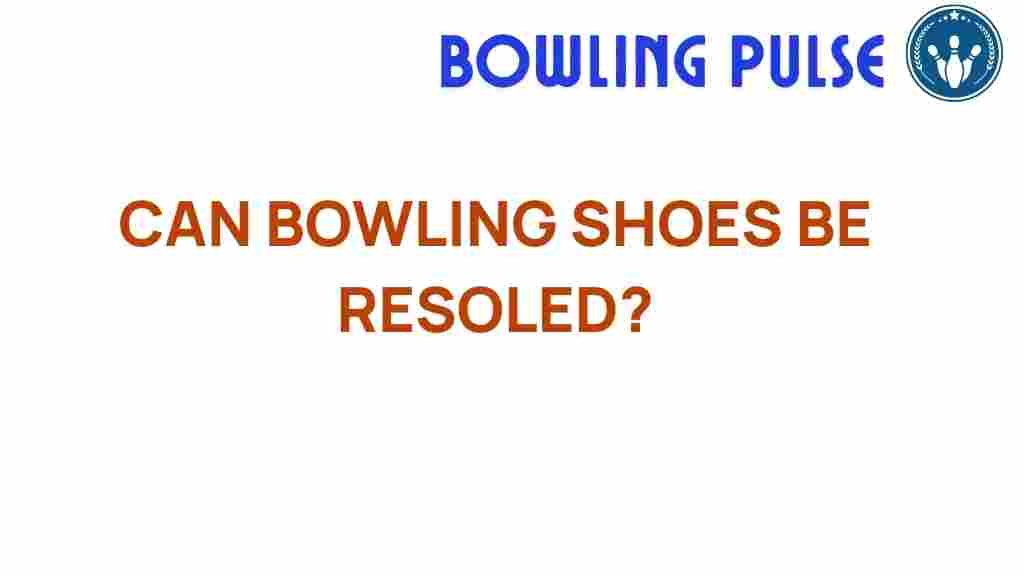 can-bowling-shoes-be-resoled