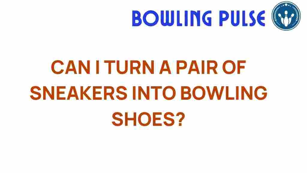 can-sneakers-transform-into-bowling-shoes
