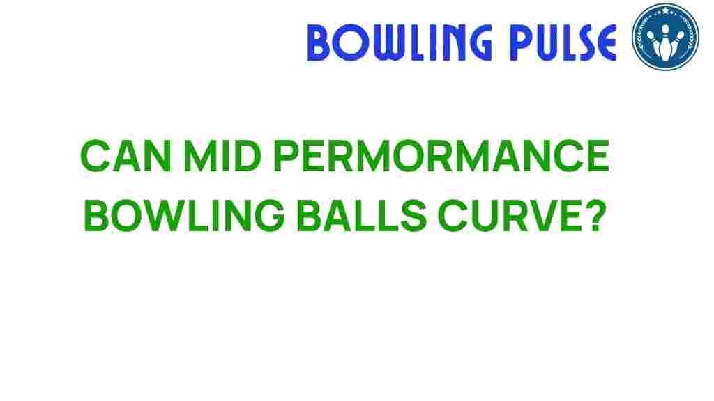 can-mid-performance-bowling-balls-curve