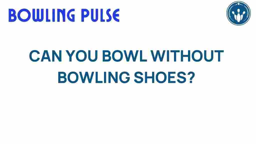 bowling-shoes-bowl-without