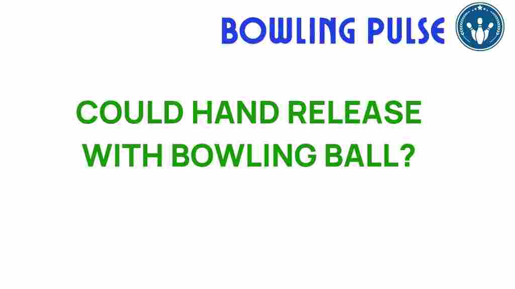 hand-release-bowling-science