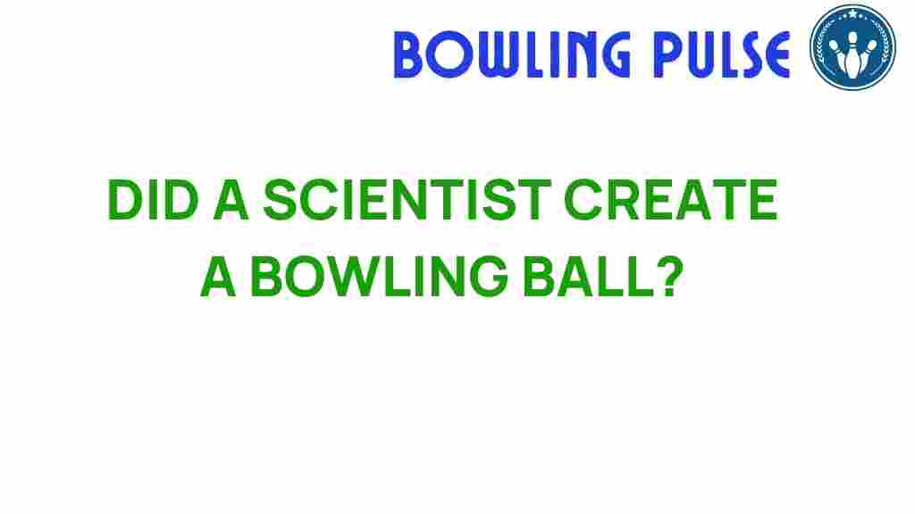 bowling-ball-science-innovation