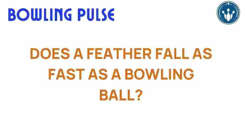 feather-fall-bowling-ball
