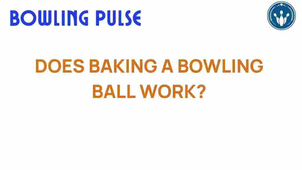 baking-a-bowling-ball