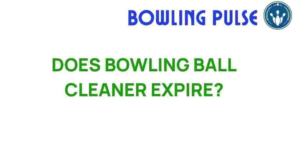 bowling-ball-cleaner-expire