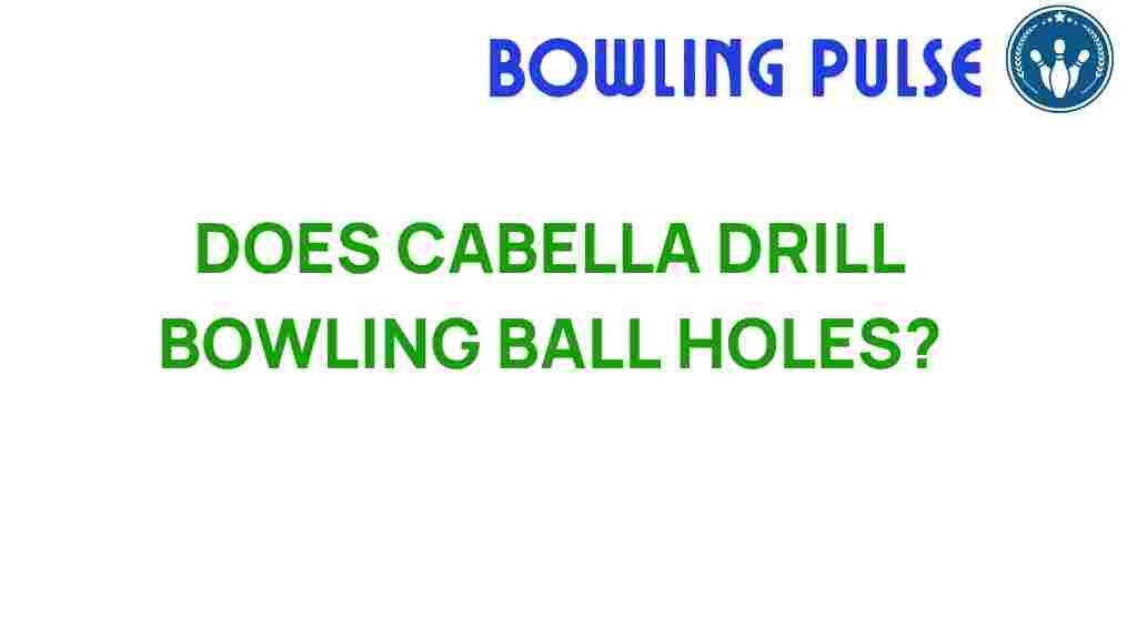 cabella-drill-bowling-ball-holes
