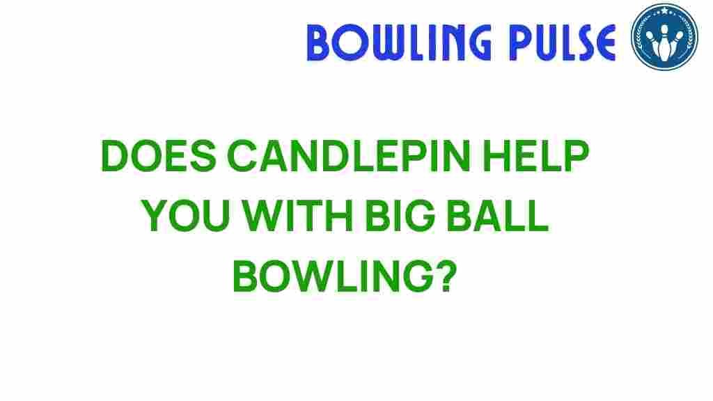 candlepin-bowling-big-ball