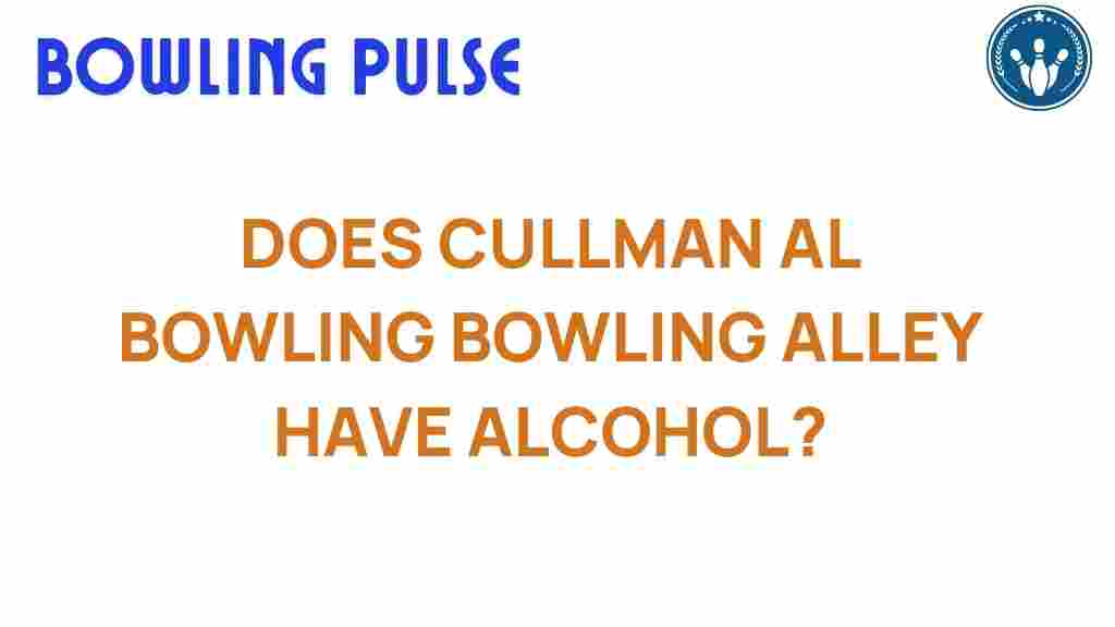 discover-cullman-al-bowling-alley-alcohol