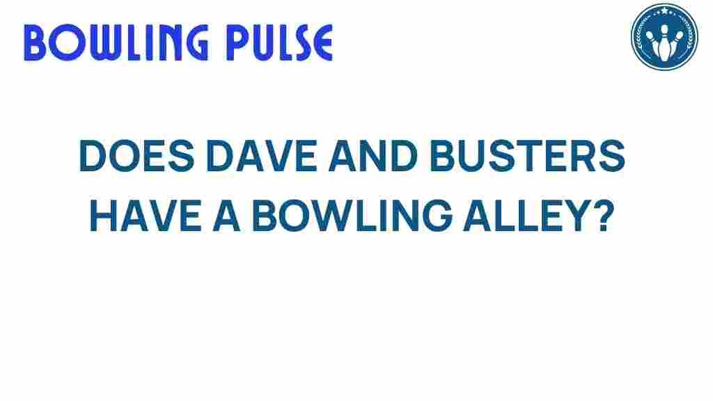 dave-and-busters-bowling-alley