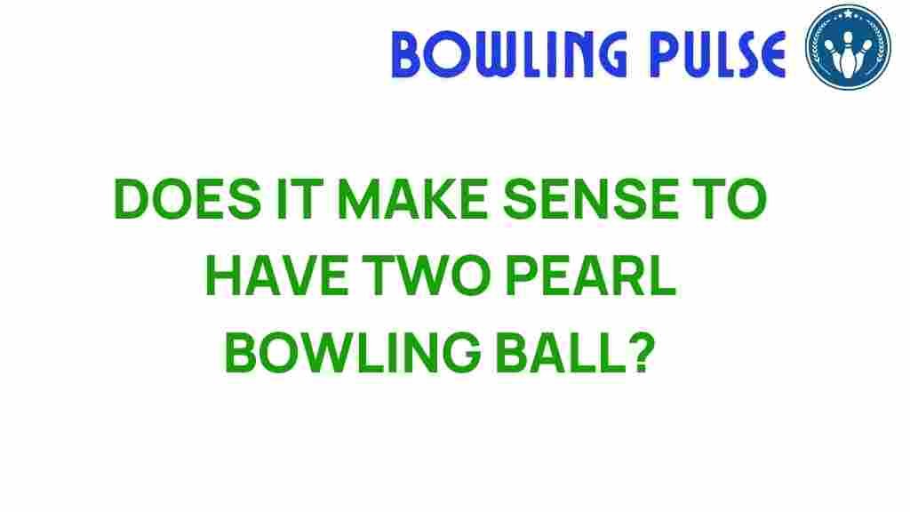 pearl-bowling-balls-benefits
