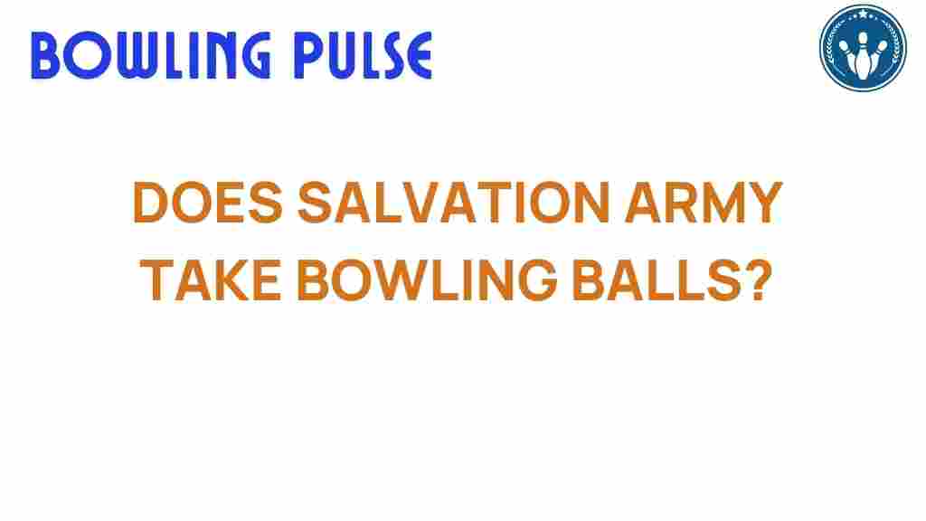 salvation-army-bowling-balls