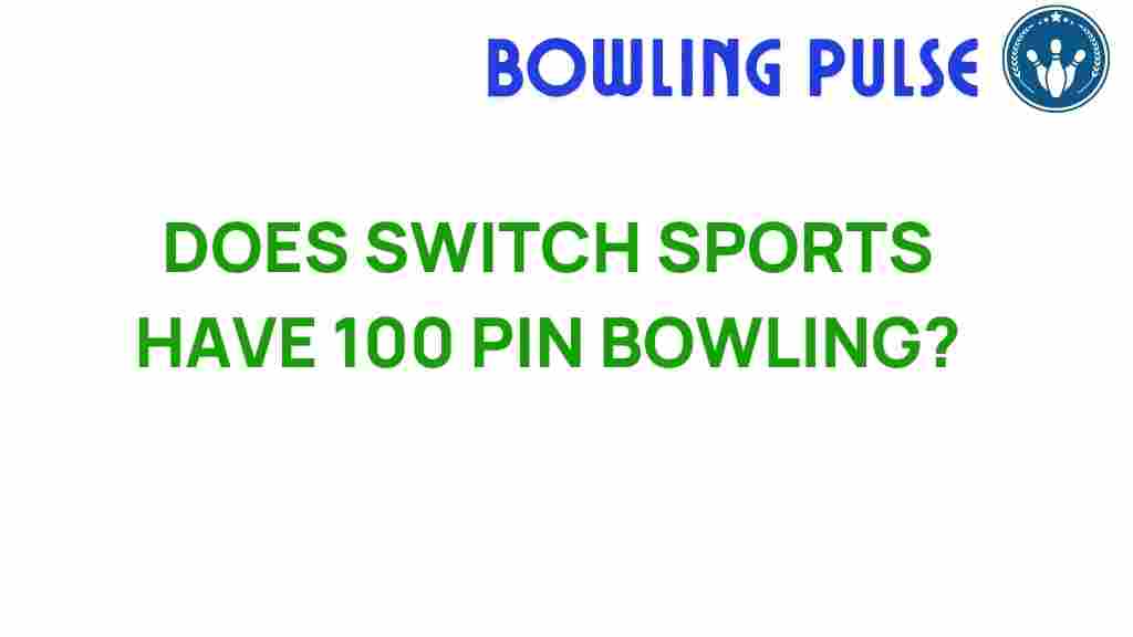 100-pin-bowling-switch-sports