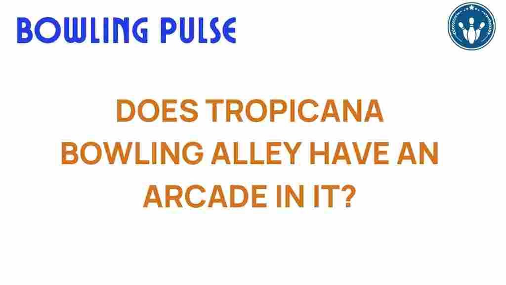 tropicana-bowling-alley-arcade