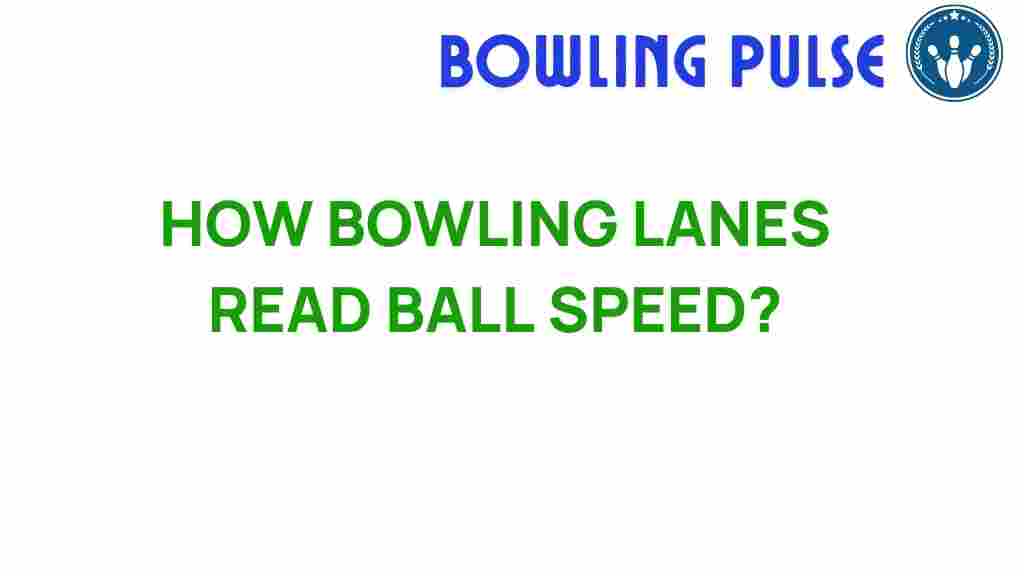 bowling-lanes-read-ball-speed