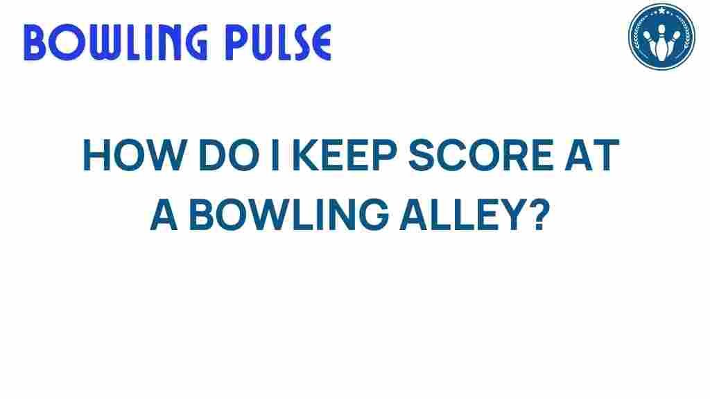 bowling-scorekeeping-guide