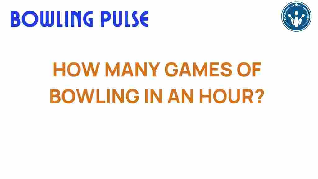 bowling-games-in-an-hour