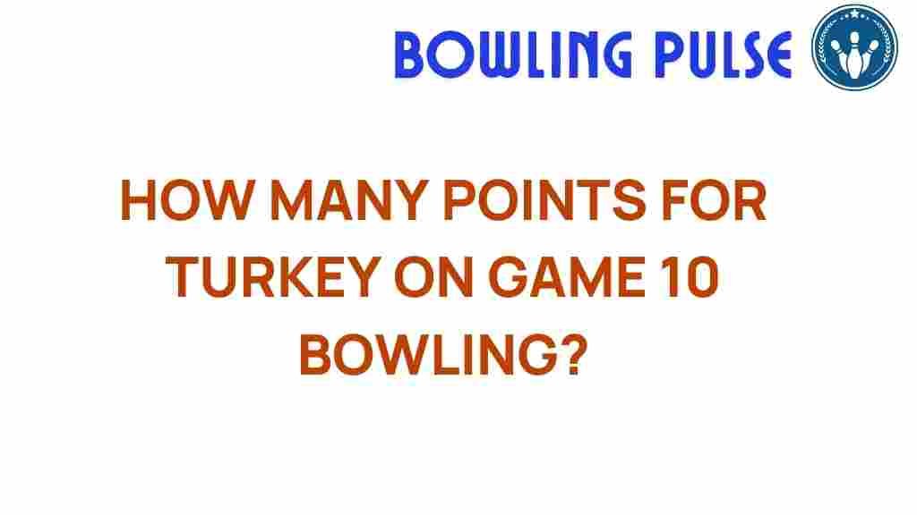 turkey-game-10-bowling