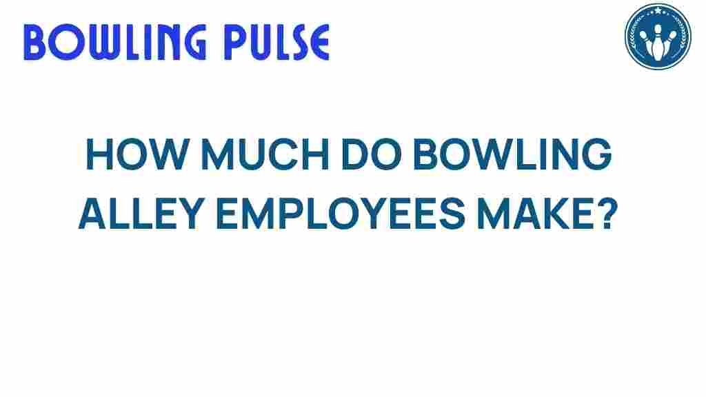 bowling-alley-salaries