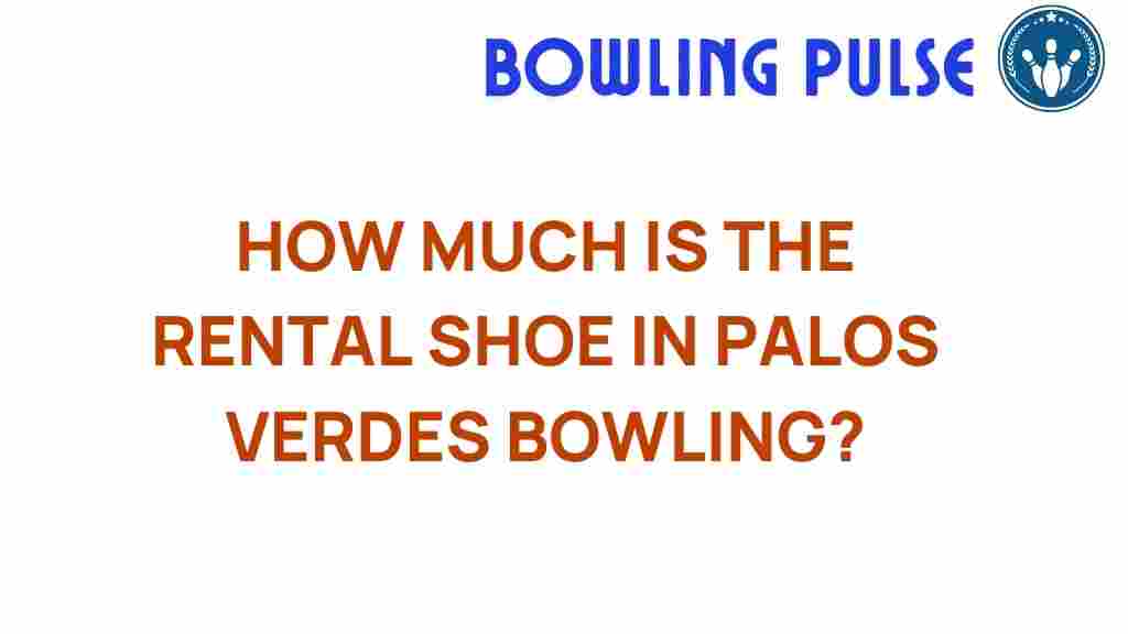 rental-shoe-pal-os-verdes-bowling