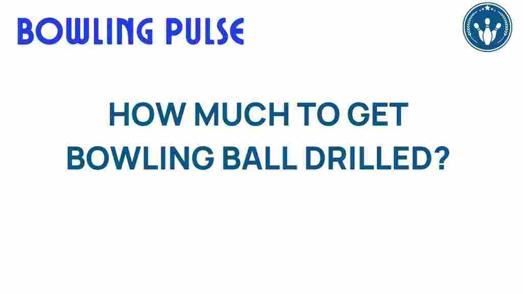 bowling-ball-drilling-costs