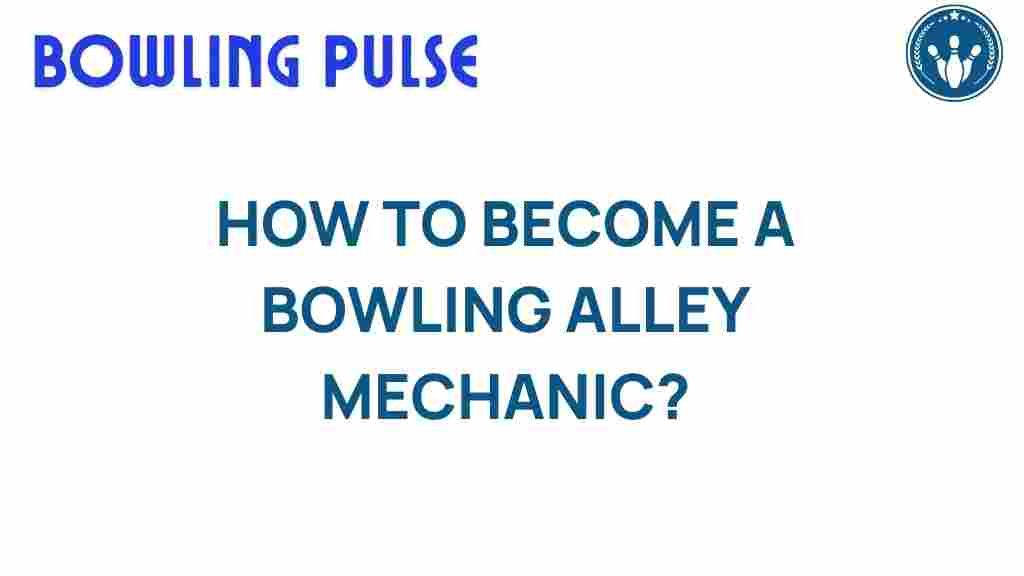 bowling-alley-mechanic