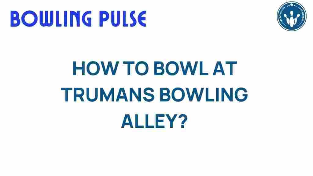 bowling-trumans-bowling-alley