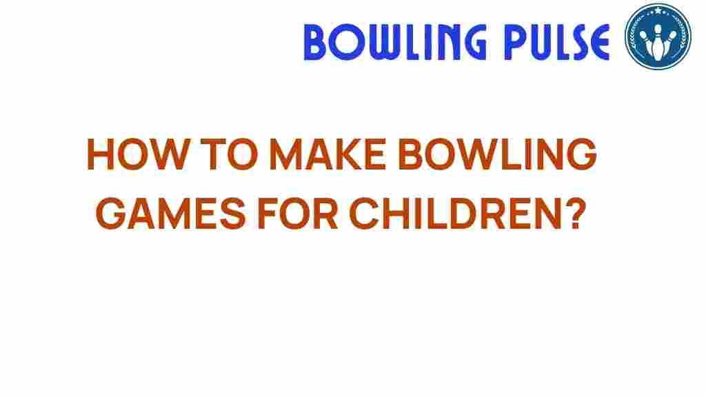 how-to-make-bowling-games