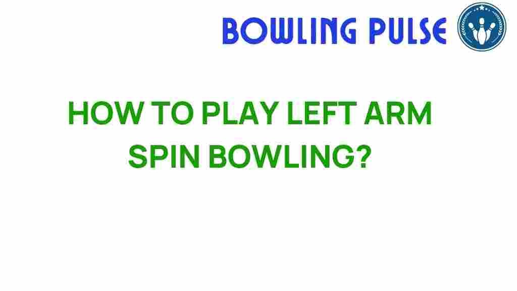left-arm-spin-bowling-secrets