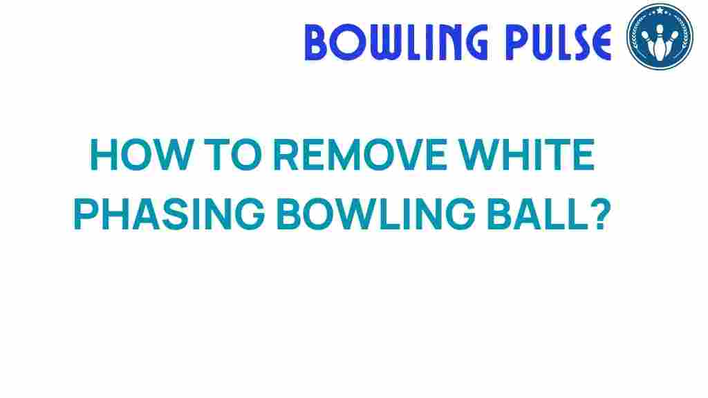 white-phasing-bowling-ball-solutions