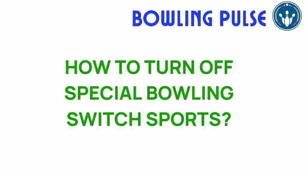 unlock-special-bowling-switch-sports