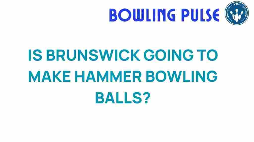 brunswick-hammer-bowling-balls