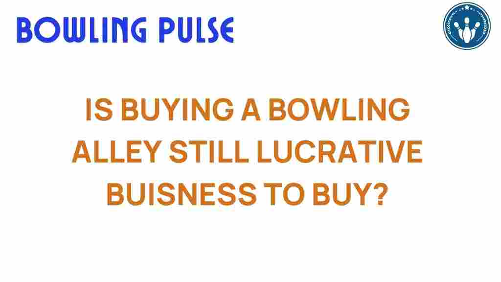 investing-bowling-alley-smart-business
