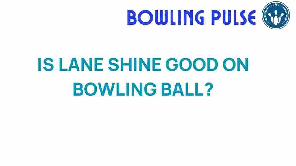 lane-shine-bowling-ball