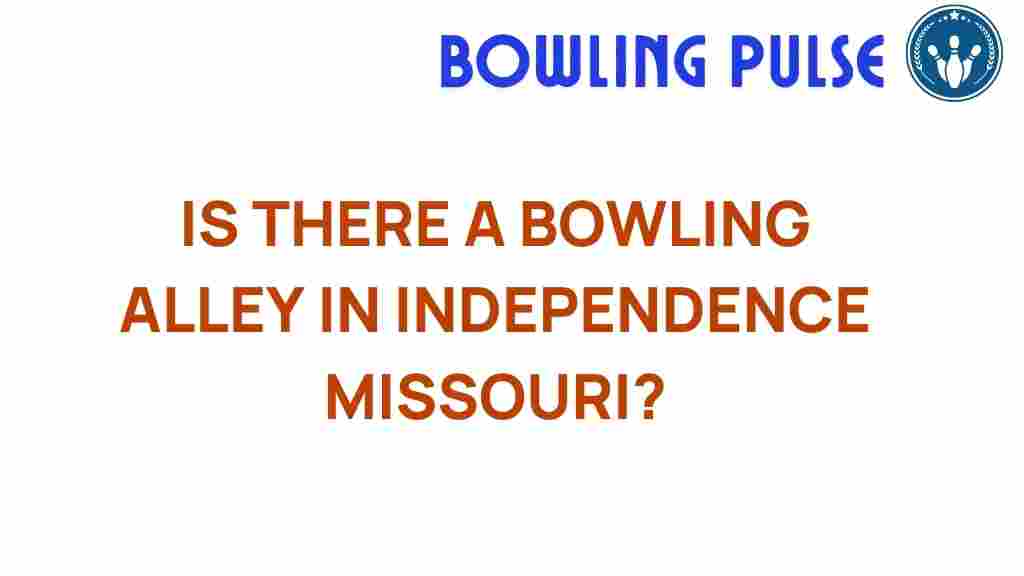 bowling-independence-missouri