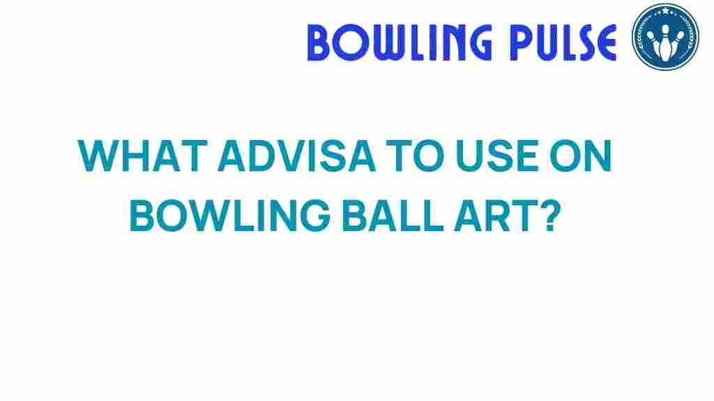 advising-bowling-ball-art