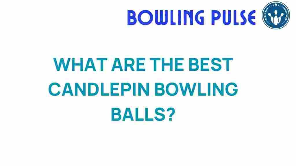 candlepin-bowling-balls