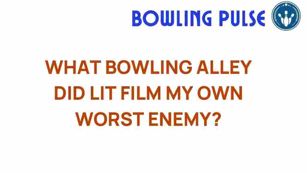 discover-bowling-alley-lit-my-own-worst-enemy