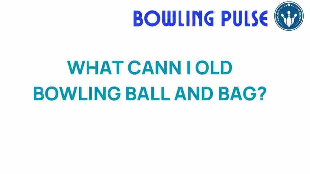 old-bowling-ball-value