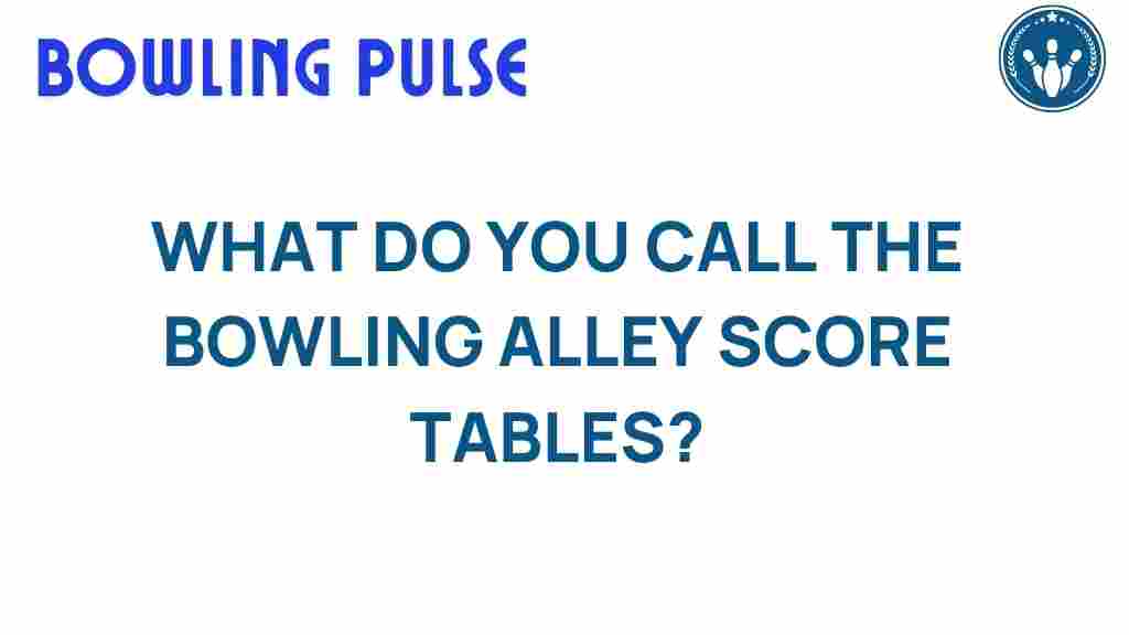 bowling-alley-score-tables