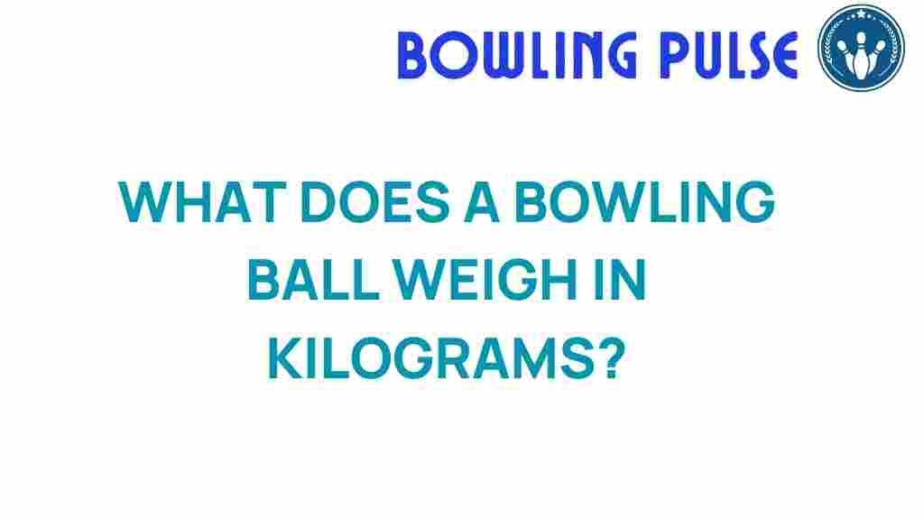 bowling-ball-weight-kilograms