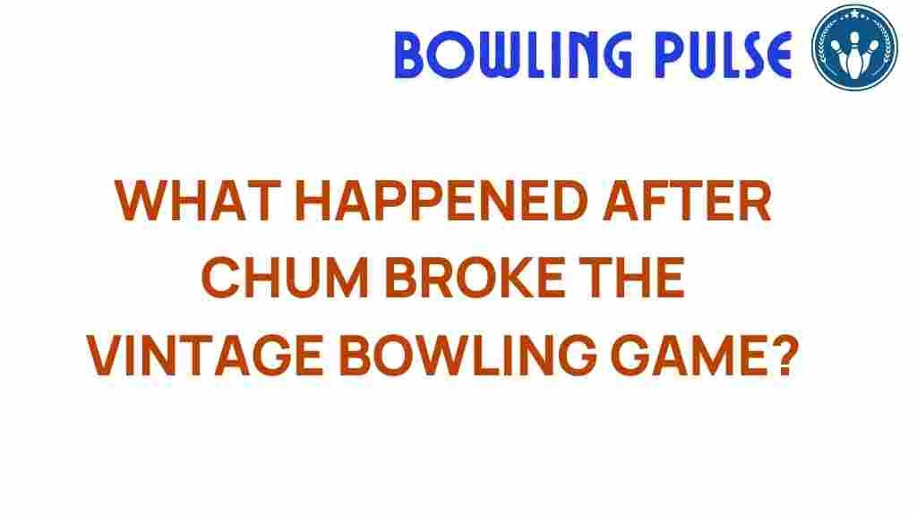 vintage-bowling-chum-game-break