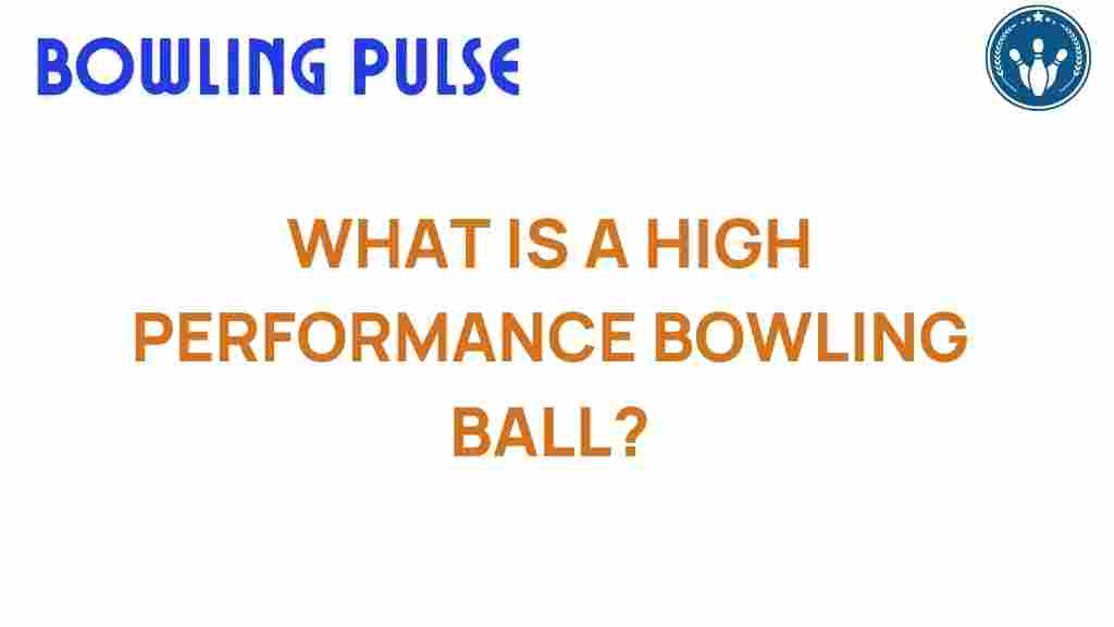 high-performance-bowling-ball-secrets