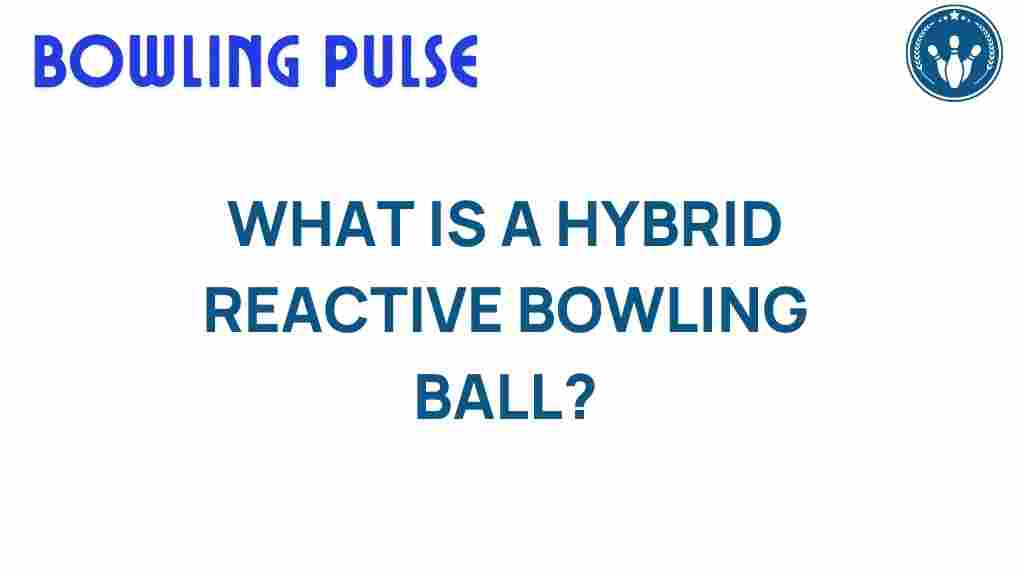 hybrid-bowling-ball