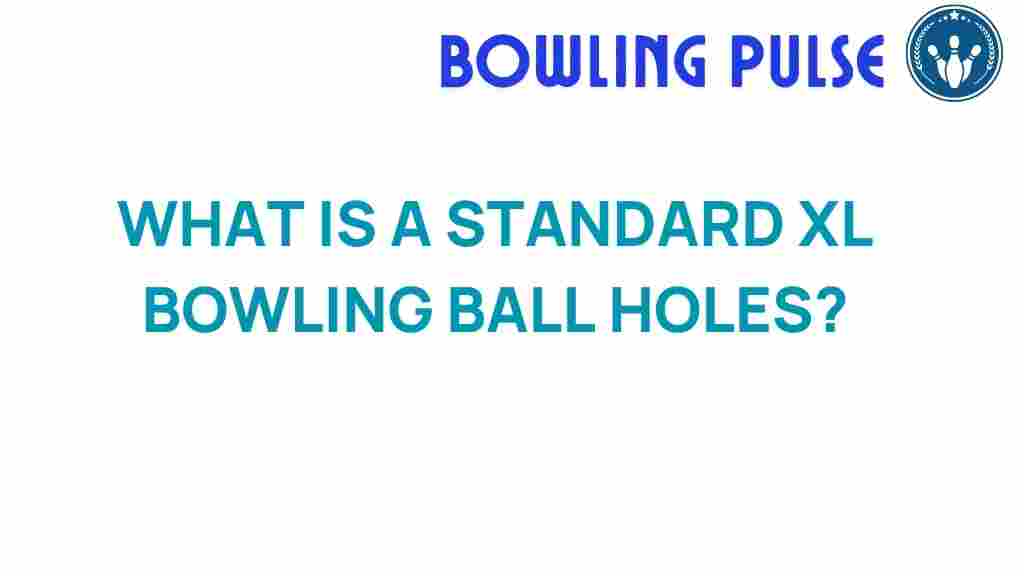 bowling-ball-holes-xl