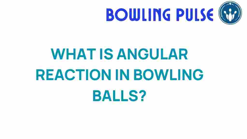 angular-reaction-bowling